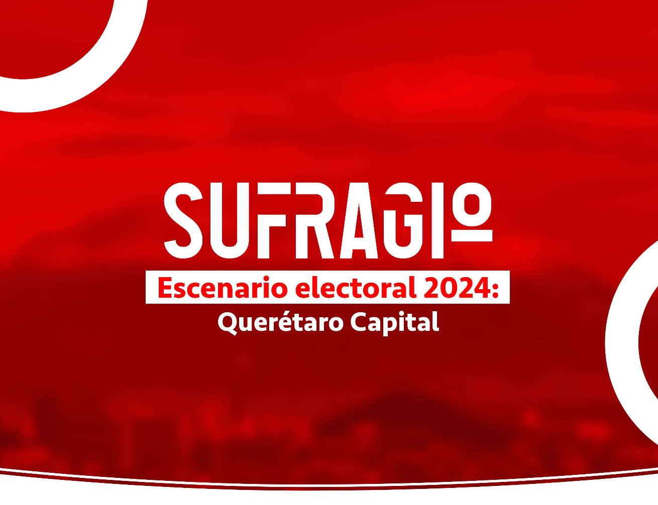 Escenario Electoral 2024: Querétaro Capital Escenario del evento en Querétaro 2024.