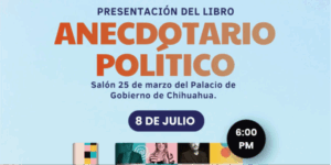 Chihuahua será sede de la presentación del Anecdotario Político AICODI Vol. IV