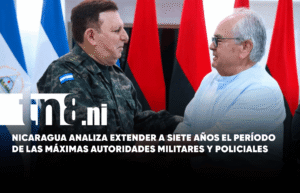 Nicaragua: proponen ampliar mandatos de jefes militares y policiales Nicaragua: proponen ampliar mandatos de jefes militares y policiales